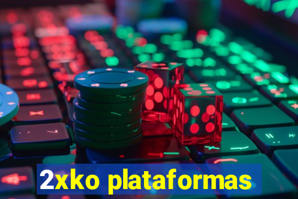 2xko plataformas